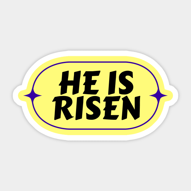 He Is Risen | Christian Saying Sticker by All Things Gospel